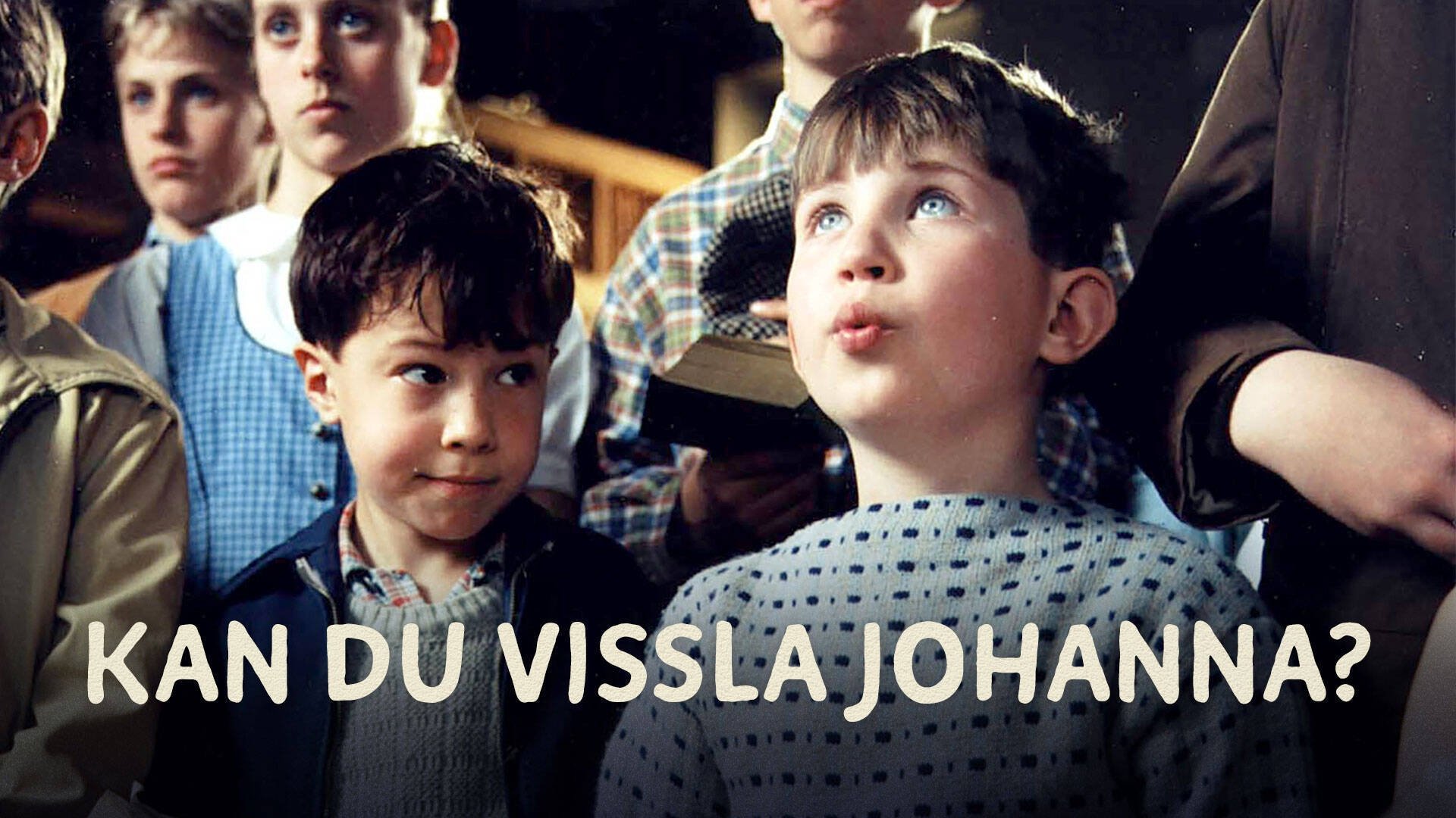 Kan du vissla Johanna? Background