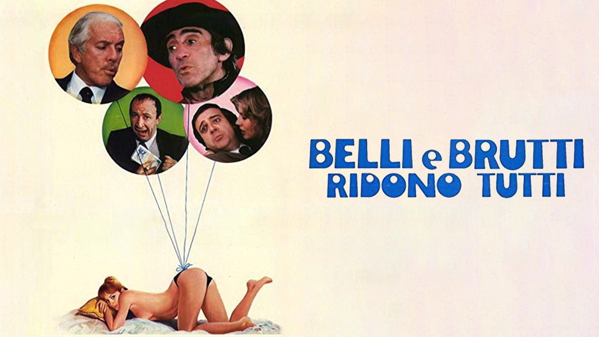 Belli e brutti ridono tutti Background