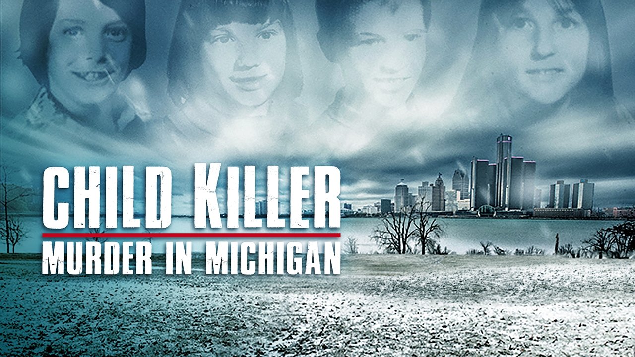 Child Killer: Murder in Michigan Background
