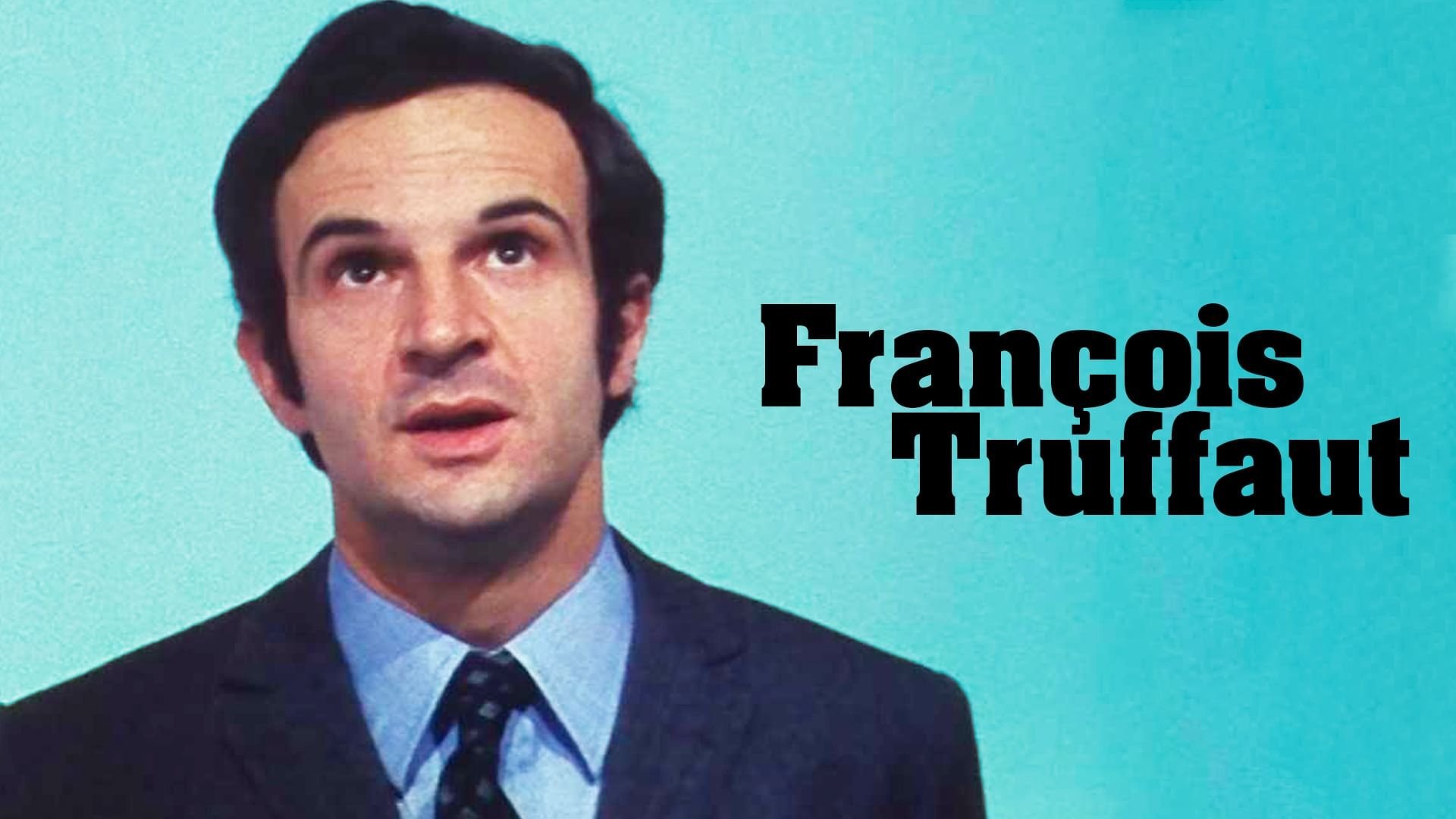 François Truffaut: Des films d'amour ! Background