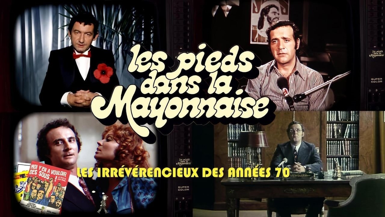 Les Pieds dans la mayonnaise : Les Irrévérencieux des années 70 Background