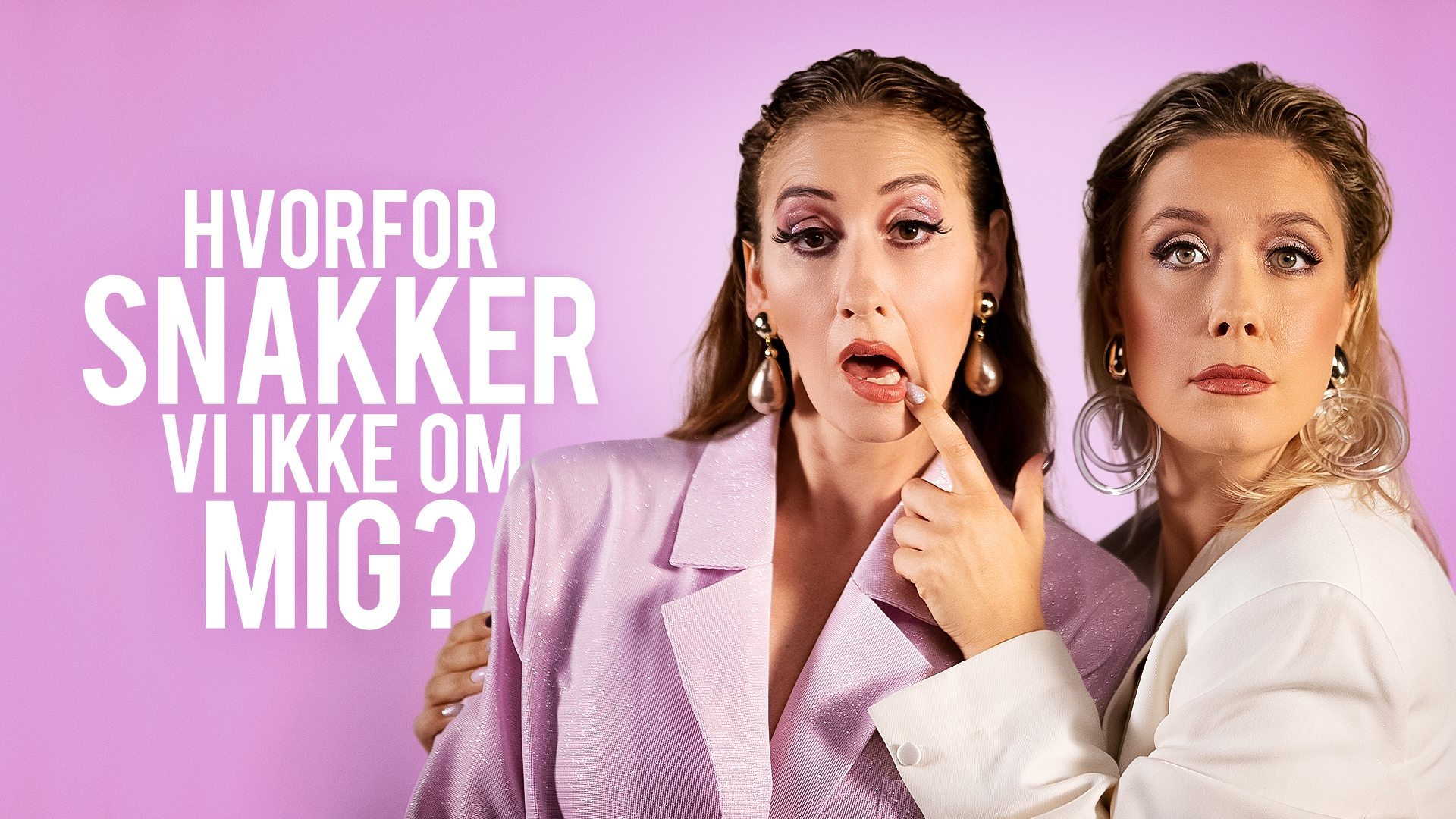Hvorfor snakker vi ikke om mig? Background