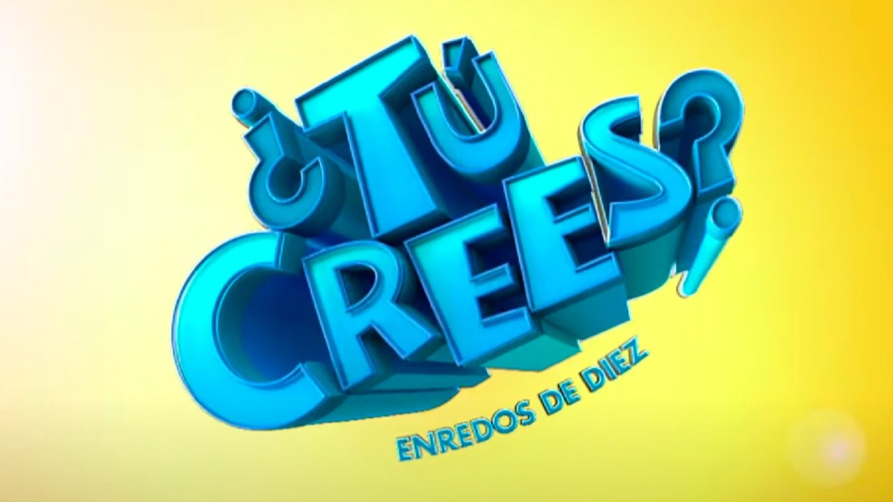 ¿Tú Crees? Enredos de Diez Background