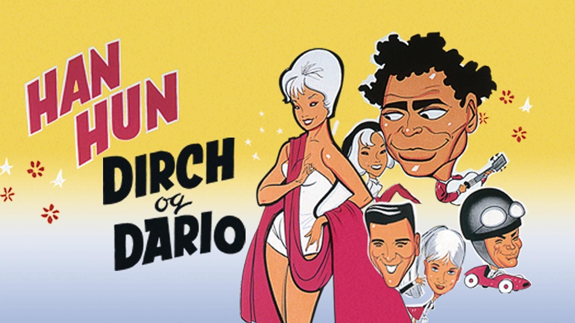 Han, hun, Dirch og Dario Background