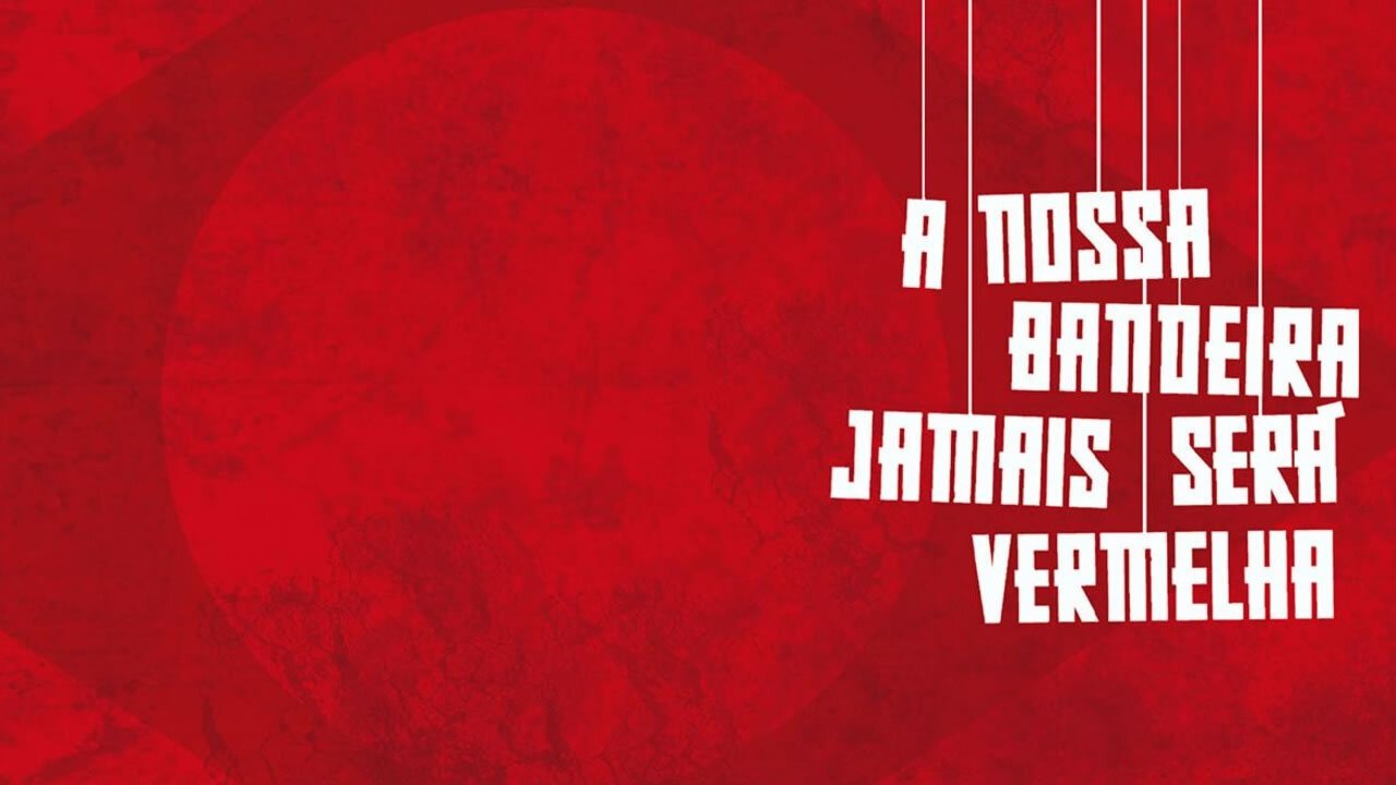 A Nossa Bandeira Jamais Será Vermelha Background