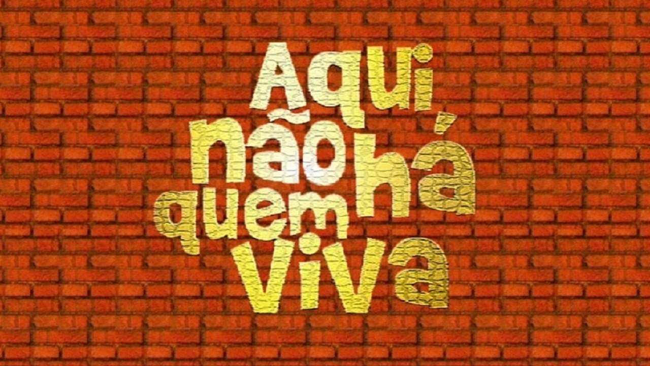 Aqui Não Há Quem Viva Background